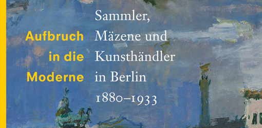 Anna-Dorothea Ludewig, Julius H. Schoeps, Ines Sonder (Hg.): Aufbruch in die Moderne. Sammler, Mäzene und Kunsthändler in Berlin 1880-1933, Köln 2012 (DUMONT)