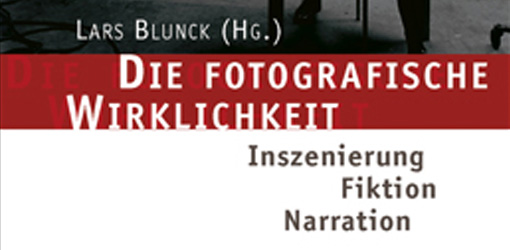 Lars Blunk (Hg.): Die fotografische Wirklichkeit. Inszenierung – Fiktion – Narration, transcript VERLAG, Bielefeld August 2010.